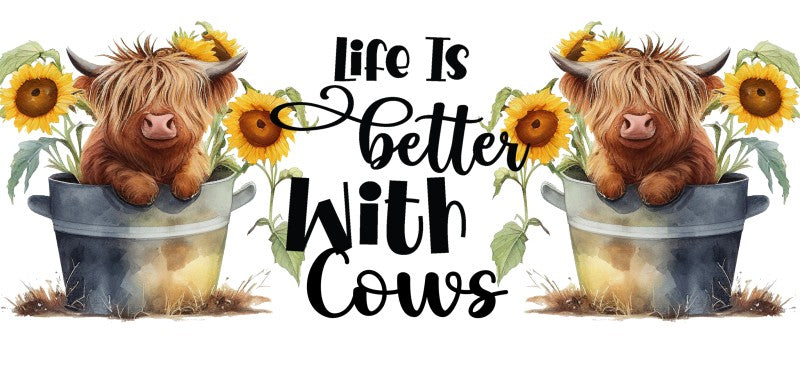 Life is Better with Cows UV DTF Wrap