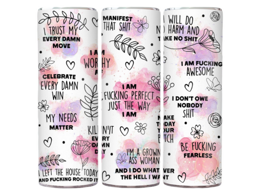I Am Fucking Perfect Just The Way I Am