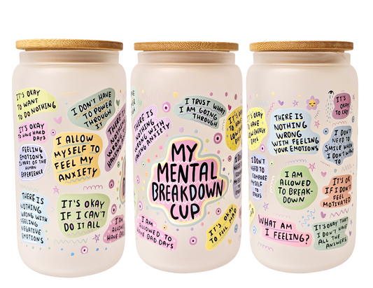 My Mental Breakdown Cup